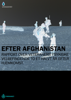 Efter Afghanistan - rapport over soldaters psykiske velbefindende to et halvt år efter hjemkomst