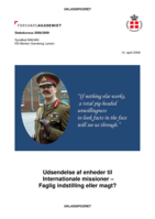 Udsendelse af enheder til Internationale missioner – Faglig indstilling eller magt?