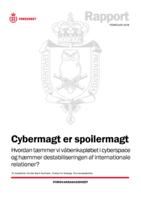 Cybermagt er spoilermagt: Hvordan tæmmer vi våbenkapløbet i cyberspace og hæmmer destabiliseringen af internationale relationer?