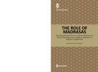 The Role of Madrasas: Assessing Parental Choice, Financial Pipelines and Recent Developments in Religious Education in Pakistan &amp; Afghanistan
