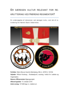 Er særegen kultur relevant for rekruttering ved Hærens regimenter?: En undersøgelse af relevansen ved særegen kultur, som del af rekruttering fra Hærens Basis Uddannelse
