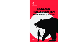 Rusland i Mellemøsten: Adfærd, strategier og interesser