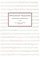 NATO og Danmark – krig og kernland Positionering som NATO kerneland