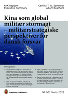 Kina som global militær stormagt - militærstrategiske perspektiver for dansk forsvar: Executive Summary